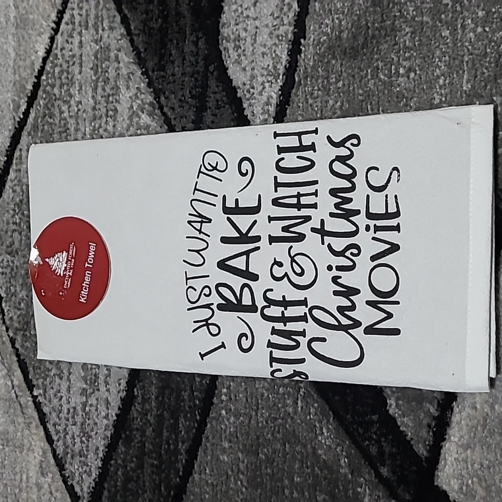 "I JUST WANT TO BAKE STUFF & WATCH CHRISTMAS MOVIES" 18"X27" KITCHEN TOW…